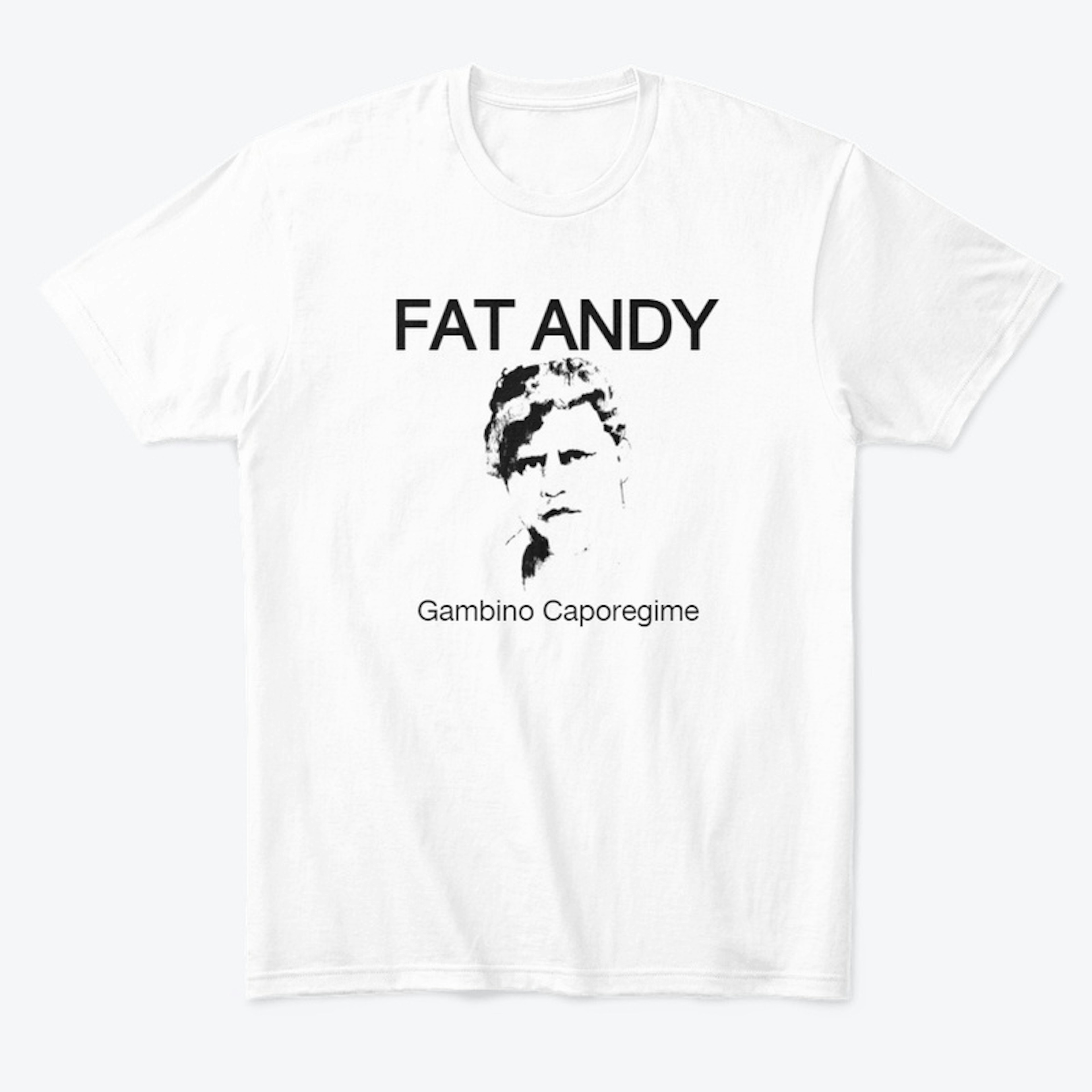 Fat Andy Capo Tee Shirt