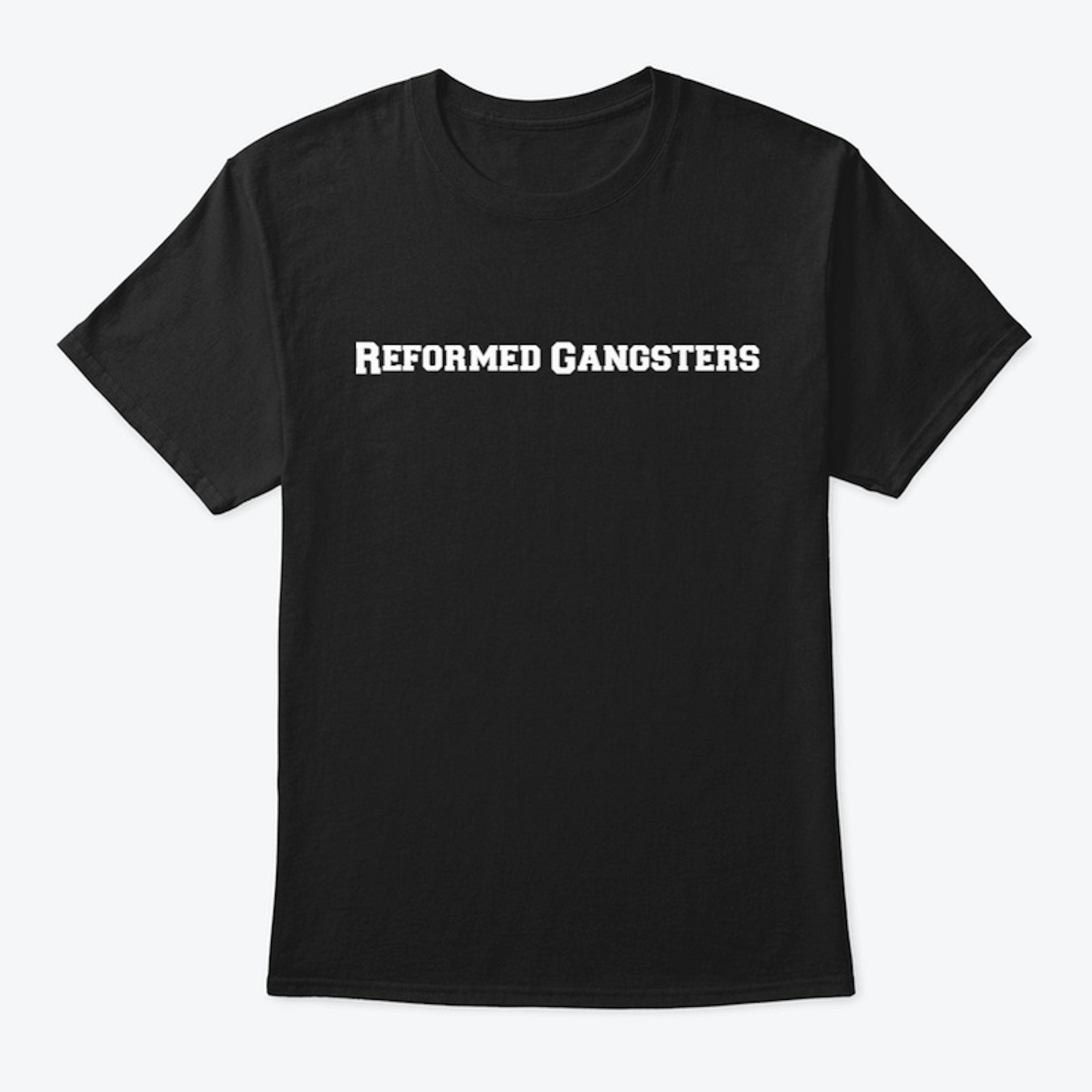 Reformed Gangsters Official Tee